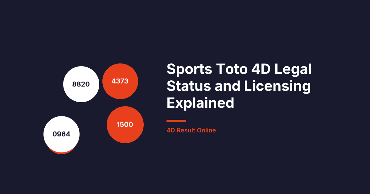Sports Toto 4D Legal Status and Licensing Explained