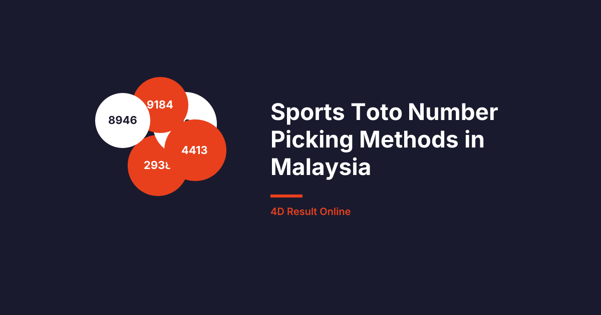 Sports Toto Number Picking Methods in Malaysia
